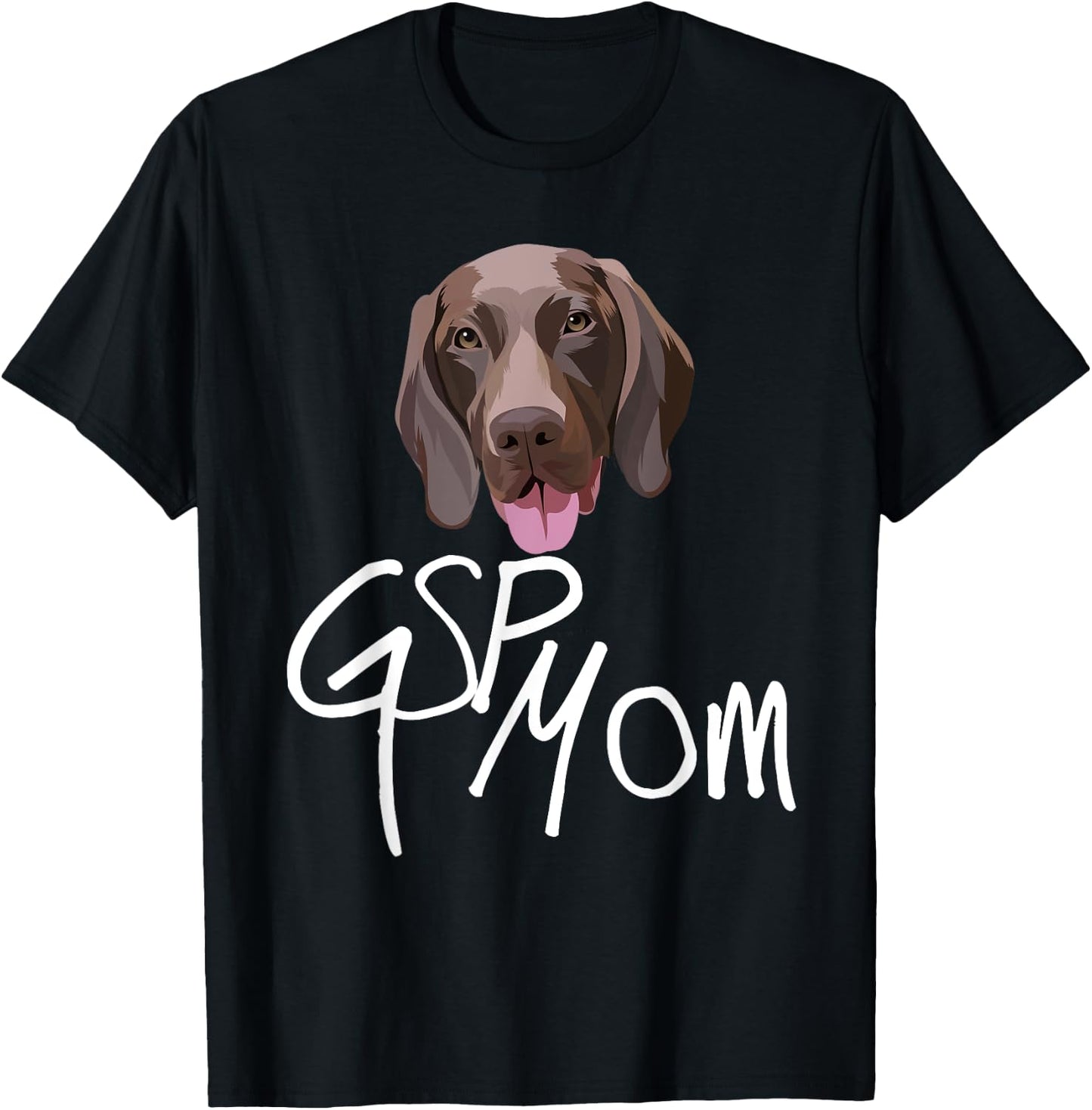 GSP Mom Dog with tongue funny illustration for bird dogs T-Shirt - T-Shirt | Black