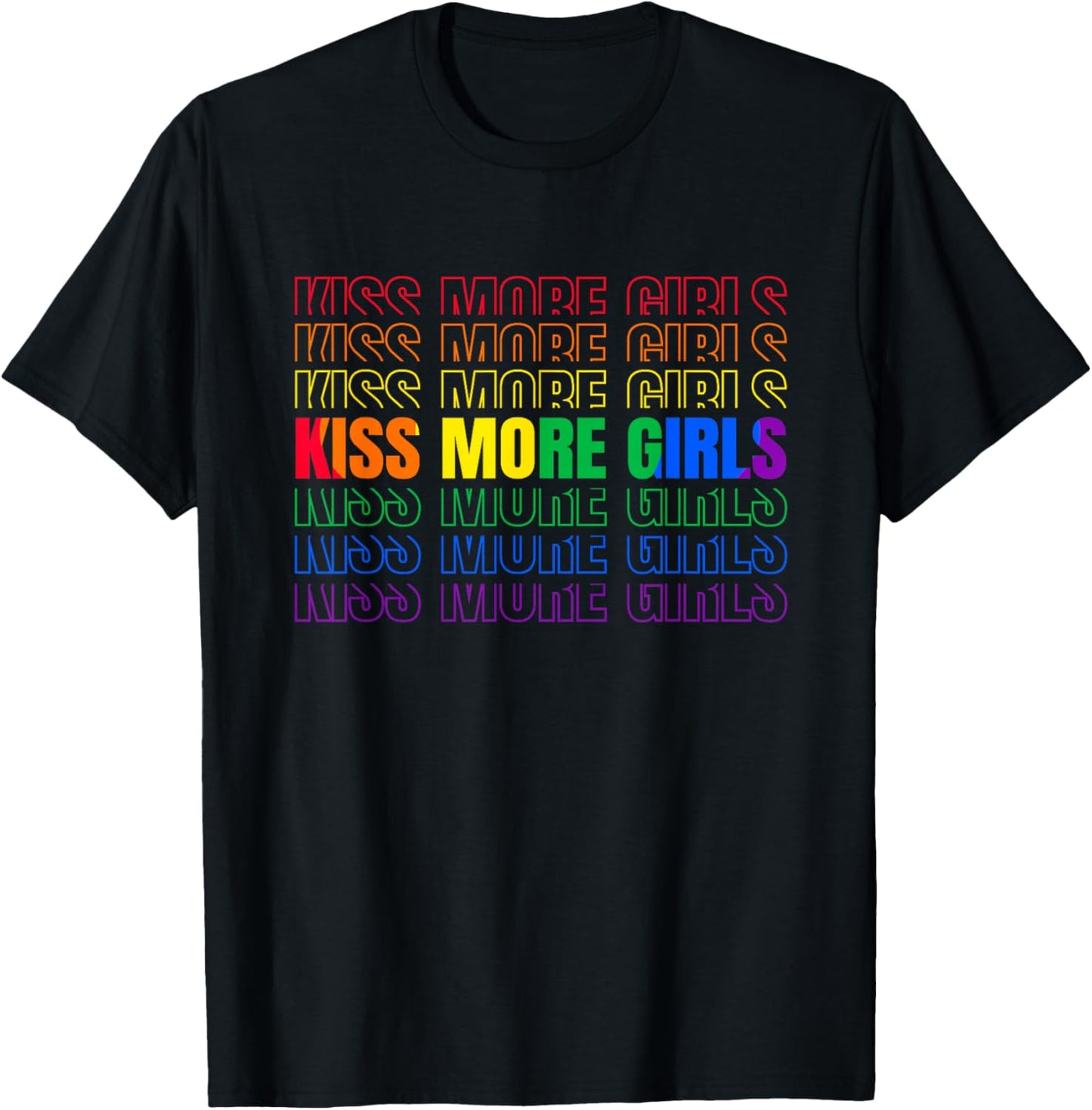 Kiss More Girls Lesbian LGBT Pride and Gay Couple Women T-Shirt - T-Shirt | Black