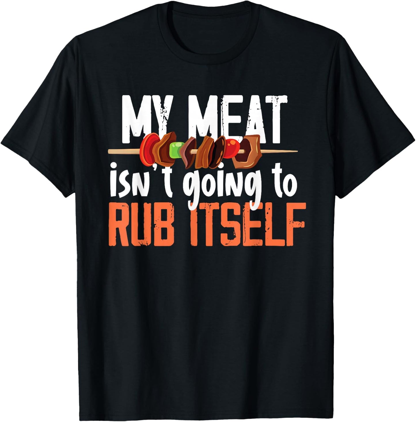 Funny Meat Rub Barbeque Design T-Shirt - T-Shirt | Black
