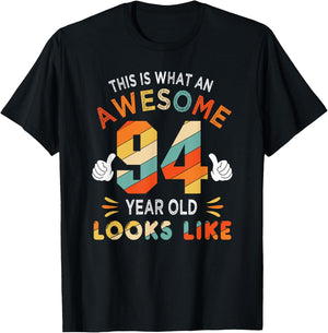 94th Birthday Gifts 94 Years Old looks Like Funny 94th Bday T-Shirt - T-Shirt | Black