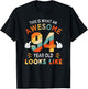 94th Birthday Gifts 94 Years Old looks Like Funny 94th Bday T-Shirt - T-Shirt | Black