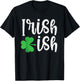 Irish-ish Cute Irish Heritage Good Luck Clover St. Patty's T-Shirt - T-Shirt | Black