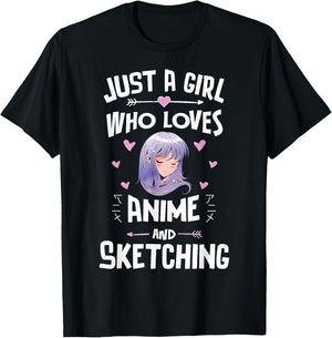 Just A Girl Who Loves Anime And Sketching Women Girls T-Shirt - T-Shirt | Black