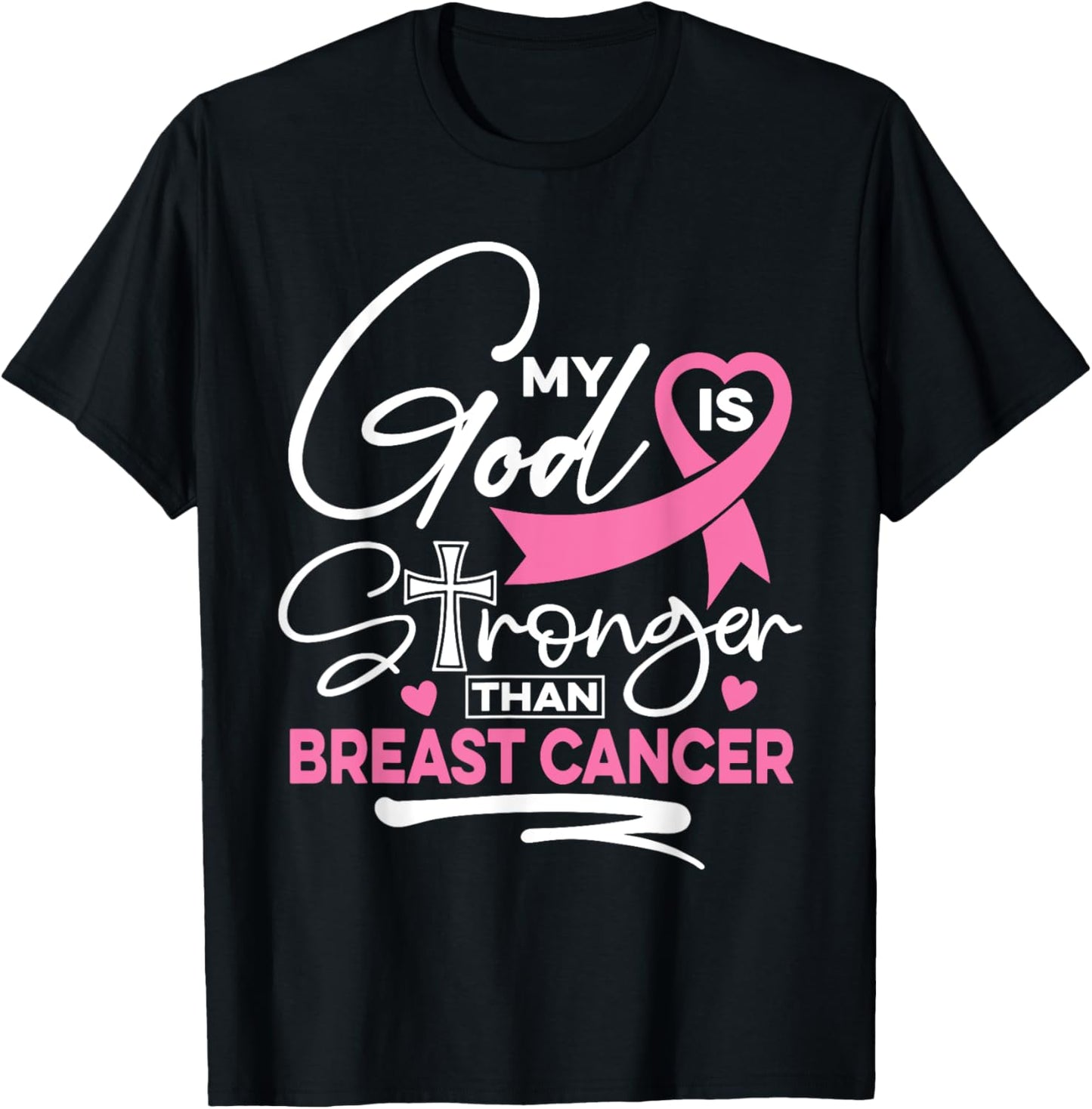 My God Is Stronger Than Breast Cancer Awareness Christian T-Shirt - T-Shirt | Black