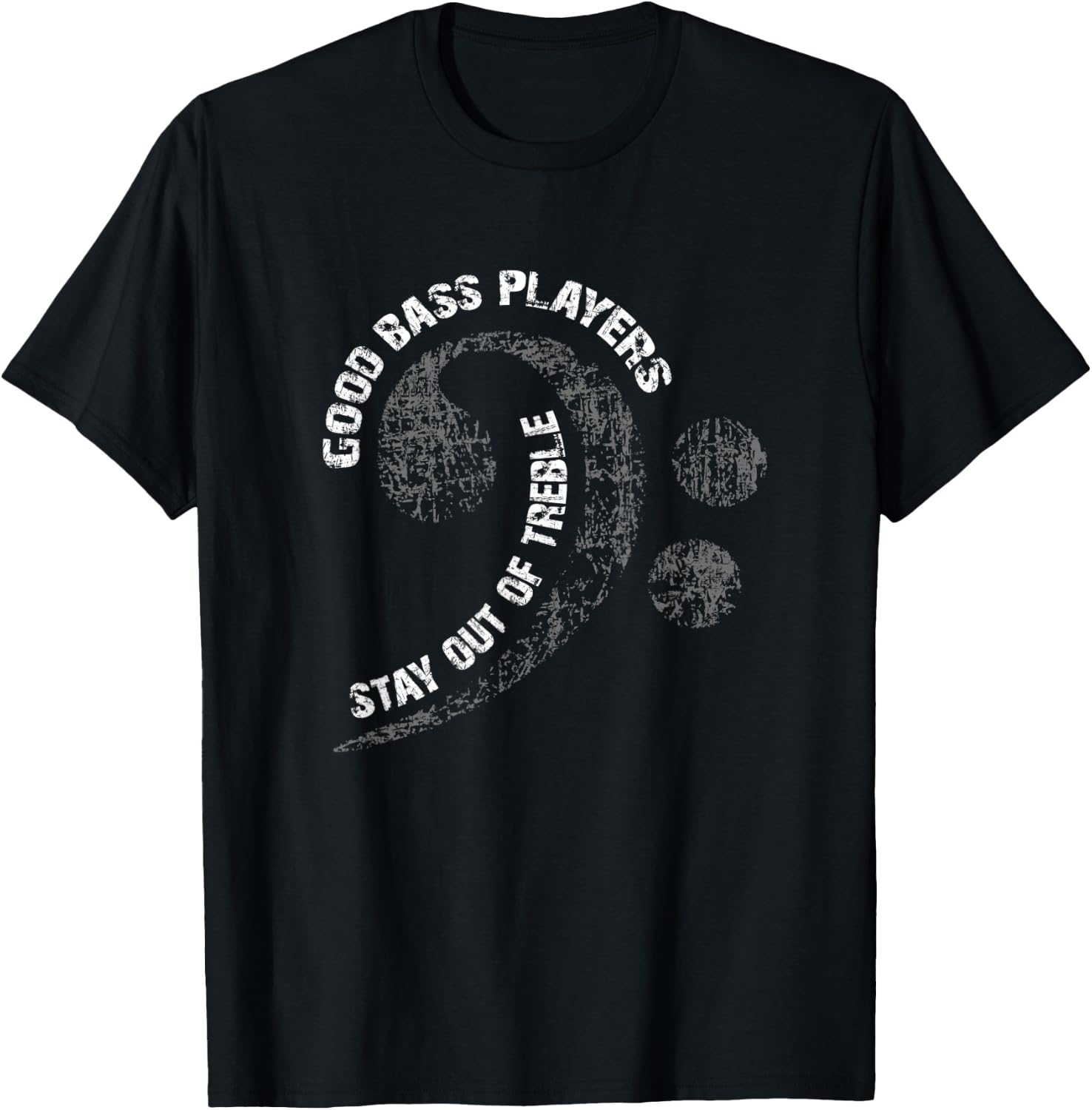 Bass no treble bass player need no treble bass guitarist T-Shirt - T-Shirt | Black