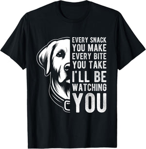 EVERY SNACK YOU MAKE EVERY BITE YOU TAKE Dog Lover Men Women Kids T-Shirt - T-Shirt | Black