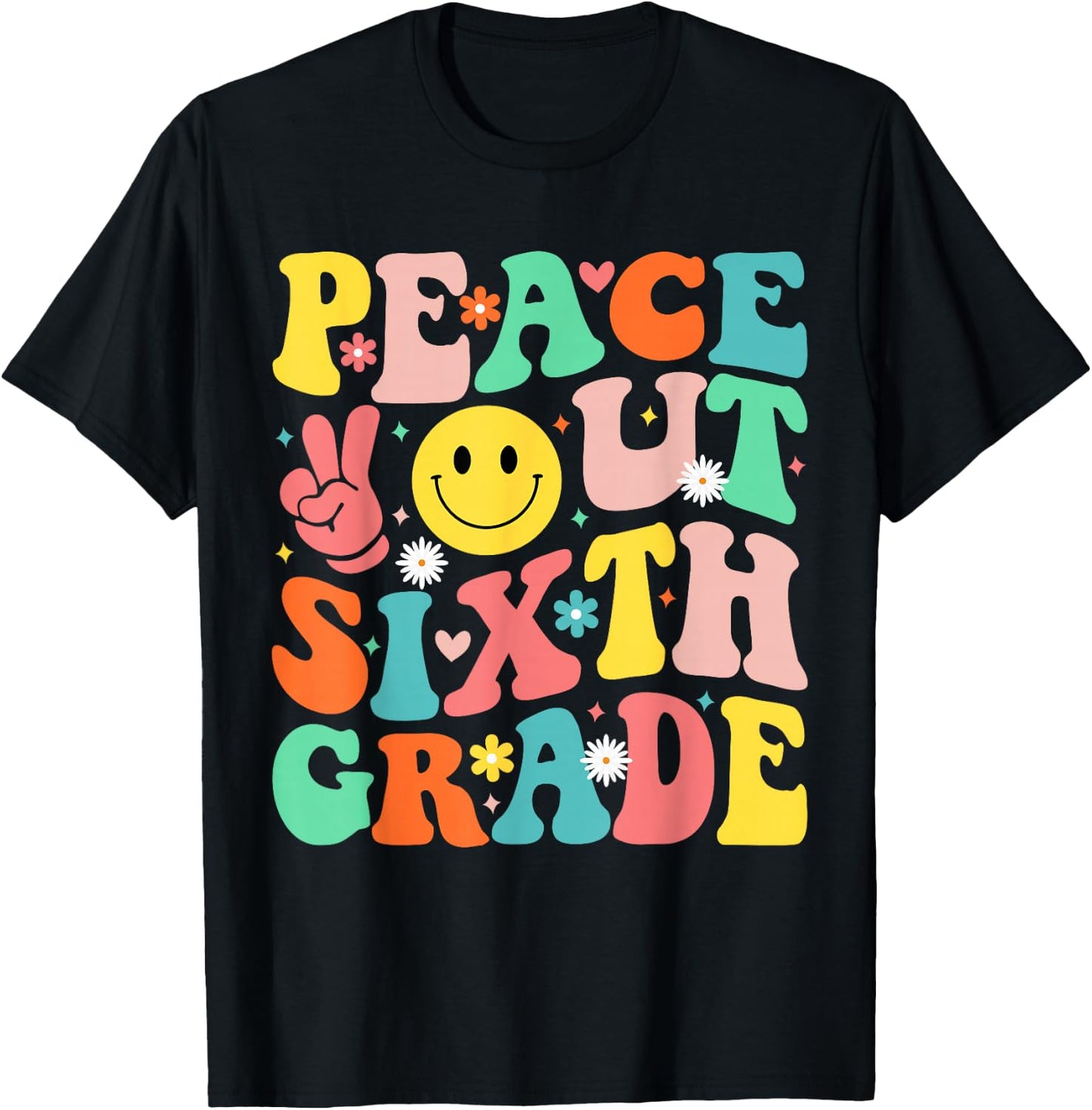 Peace Out Sixth Grade Groovy 6th Grade Last day of school T-Shirt - T-Shirt | Black