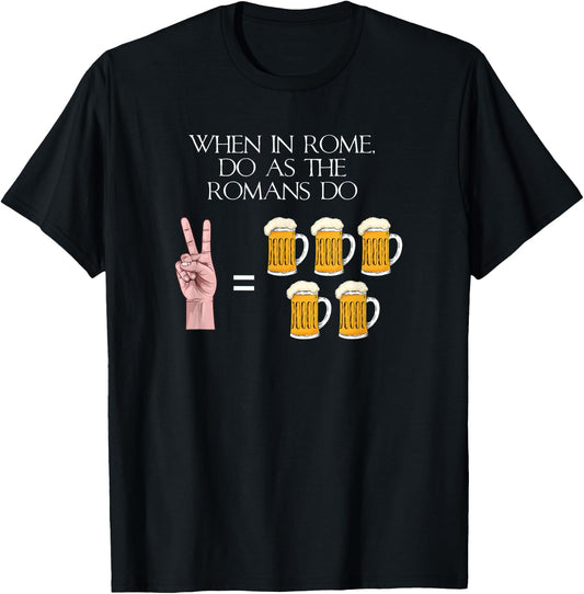 When In Rome Do As The Romans Do - Ancient Roman History T-Shirt - T-Shirt | Black