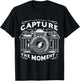 Vintage Camera Snapshot , Capture The Moment Photographer T-Shirt - T-Shirt | Black