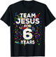 Funny Team Jesus For 6 Years Old Christian 6th Birthday T-Shirt - T-Shirt | Black