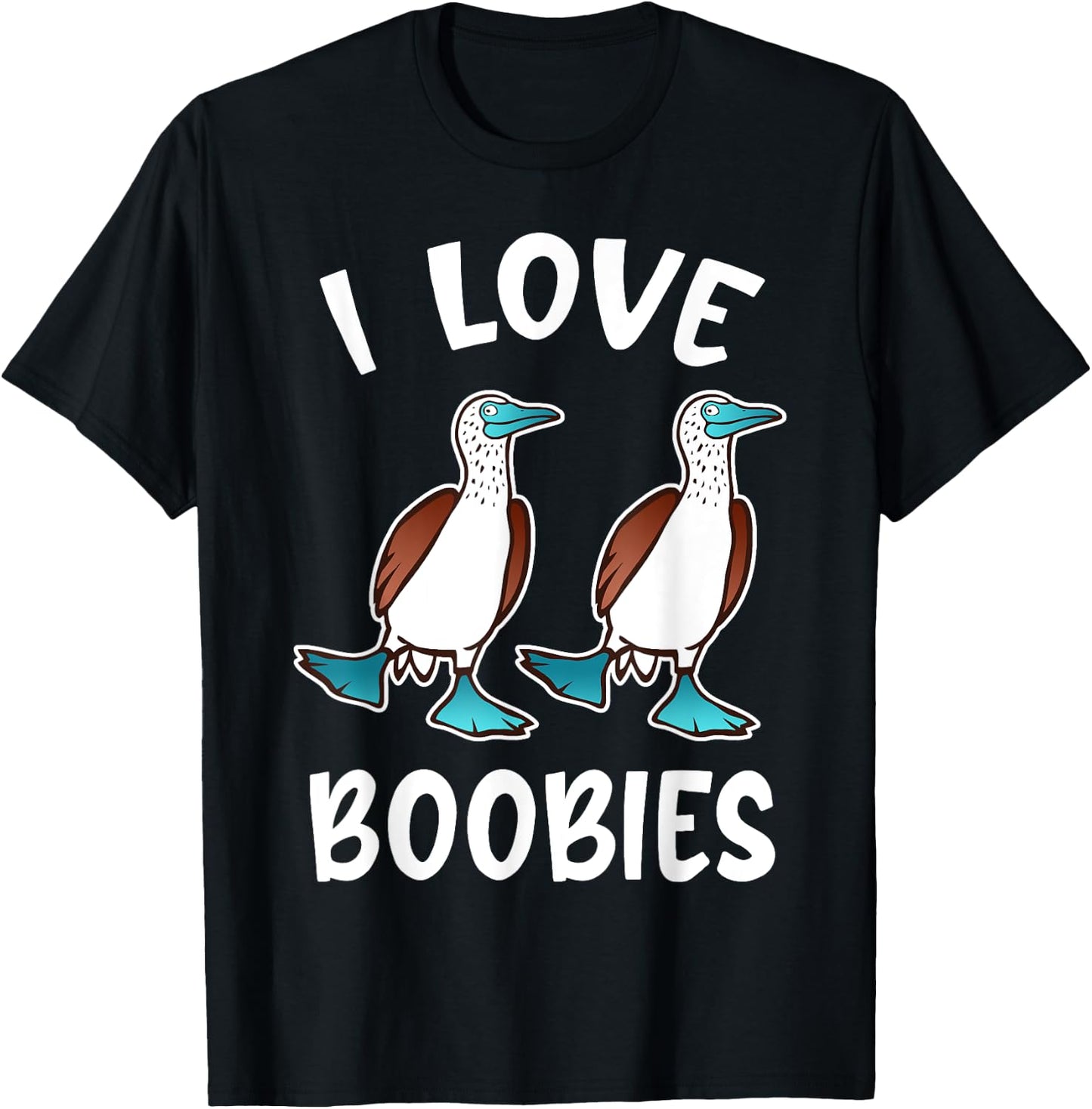 Funny I Love Boobies Gift design for Birdwatchers T-Shirt - T-Shirt | Black