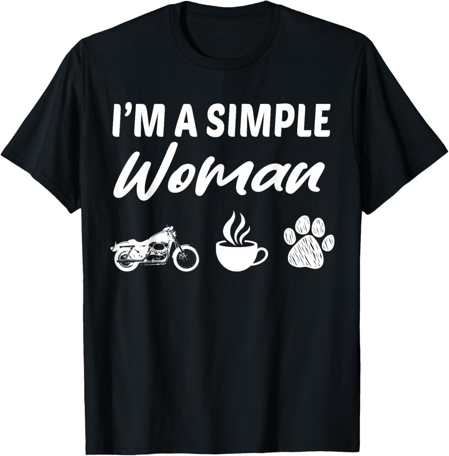 I'm a Simple Woman Motorcycle Coffee Dog Funny T-Shirt - T-Shirt | Black