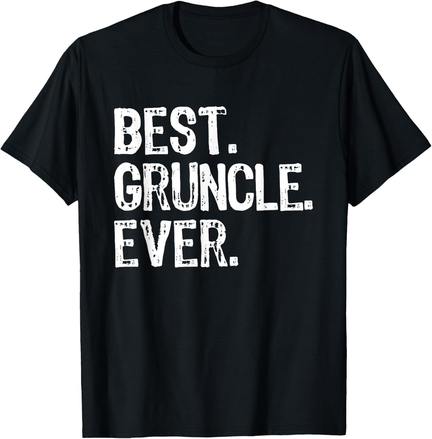 Best Gruncle Ever Funny Cool Grandpa T-Shirt - T-Shirt | Black