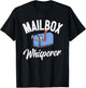 Funny Postman Mail Carrier Mailman Mail I Mailbox Whisperer T-Shirt - T-Shirt | Black