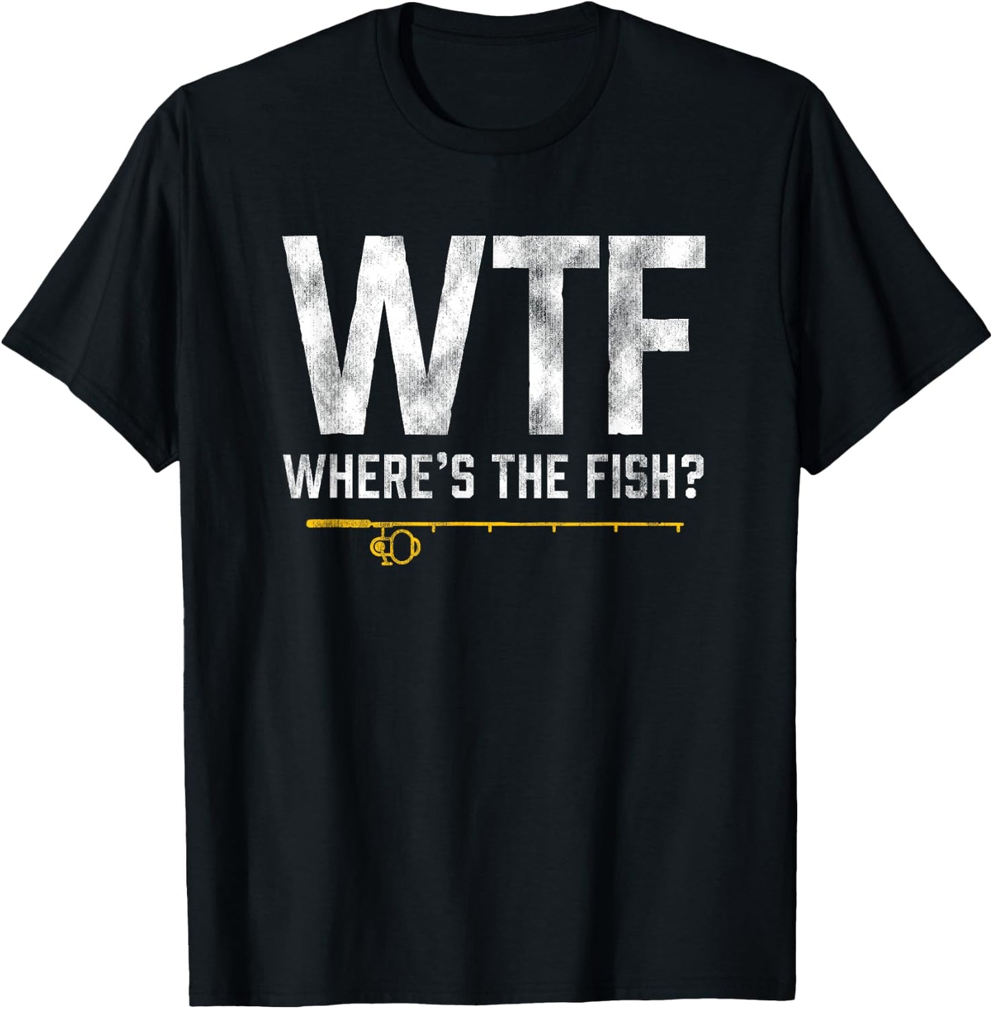 Vintage WTF Wheres the Fish Shirt Funny Fishing T-Shirt - T-Shirt | Black
