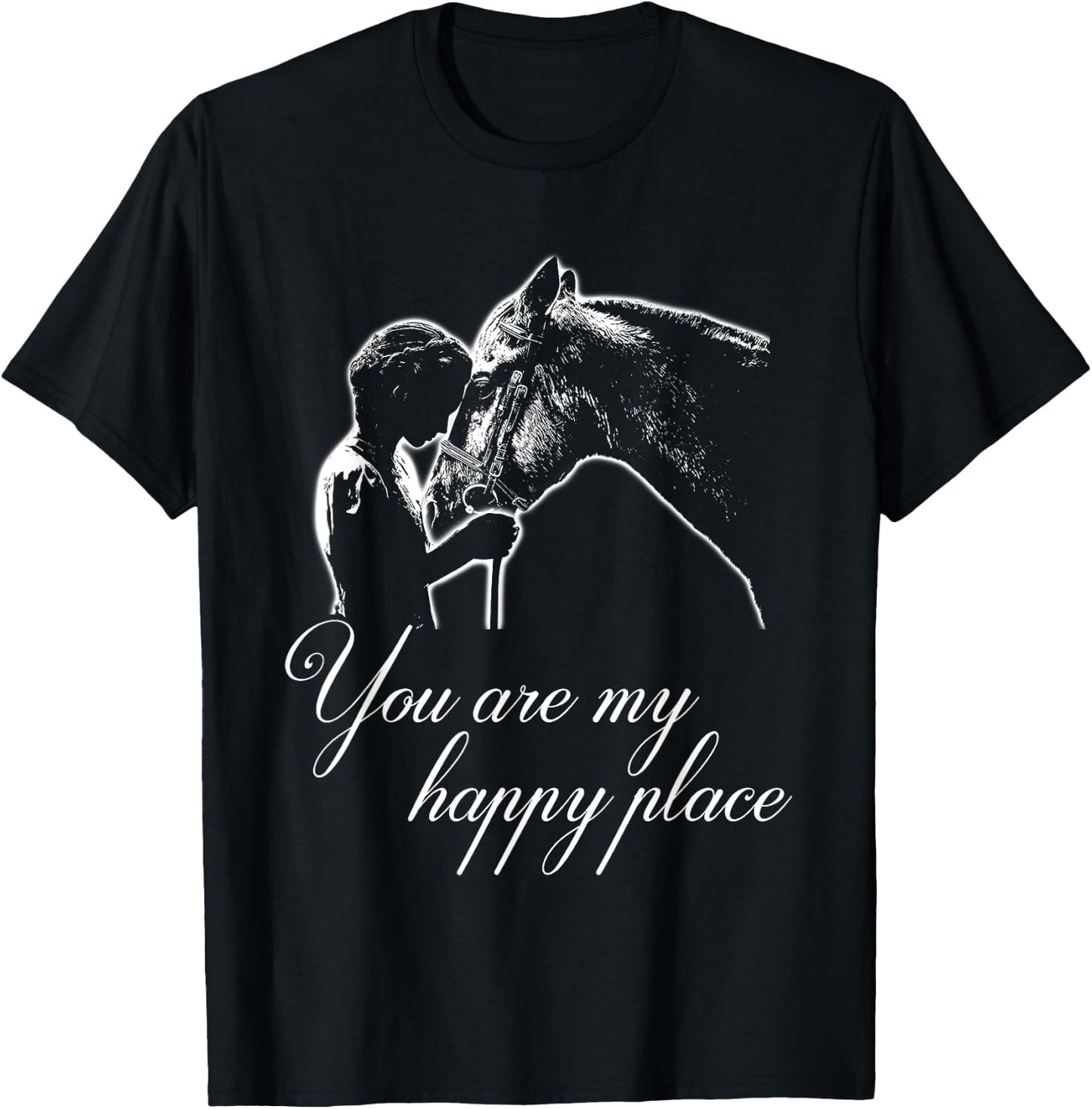 You Are My Happy Place - Horse Lovers T-Shirt - T-Shirt | Black