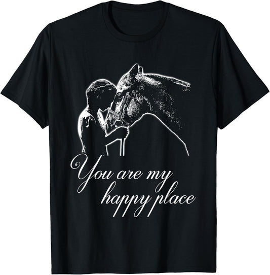 You Are My Happy Place - Horse Lovers T-Shirt - T-Shirt | Black
