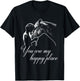 You Are My Happy Place - Horse Lovers T-Shirt - T-Shirt | Black
