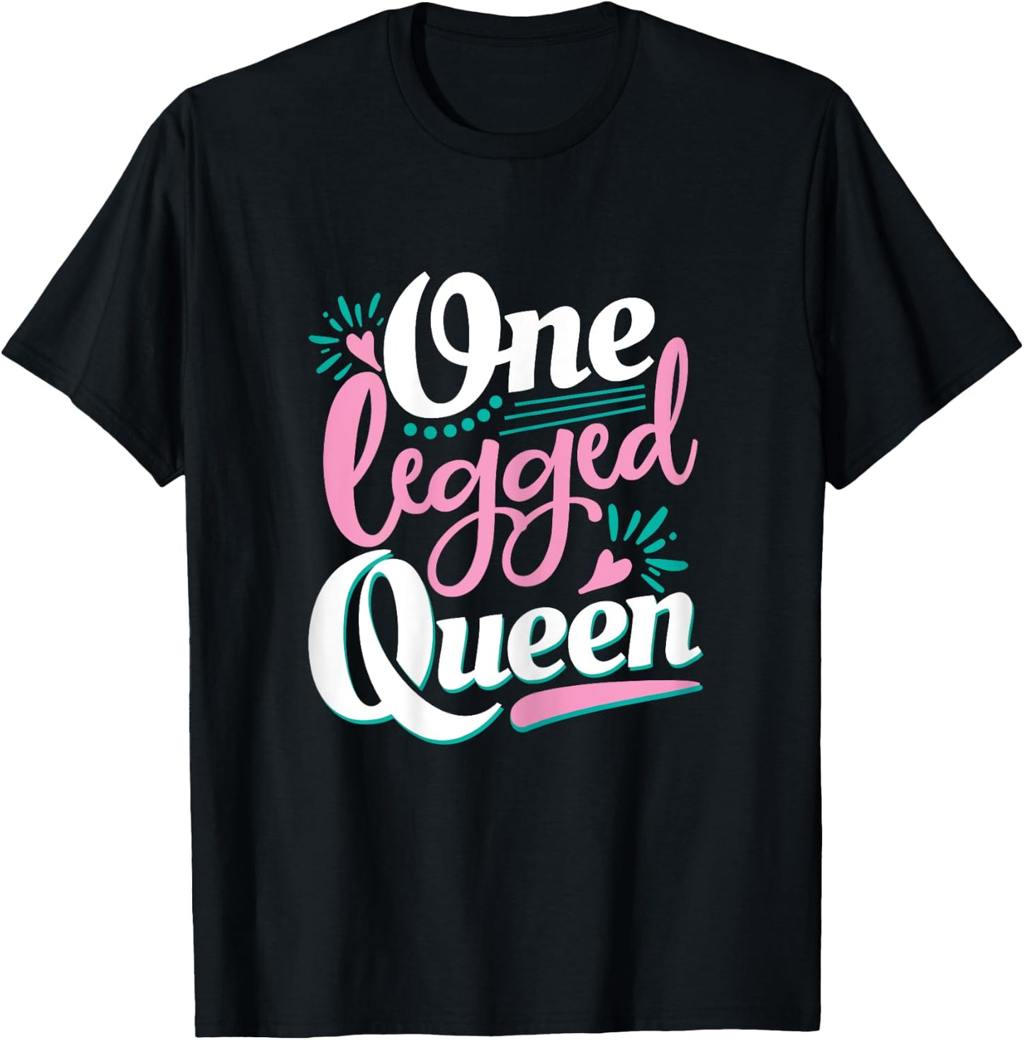 One Legged Queen - Handicap Wheelchair Amputee T-Shirt - T-Shirt | Black