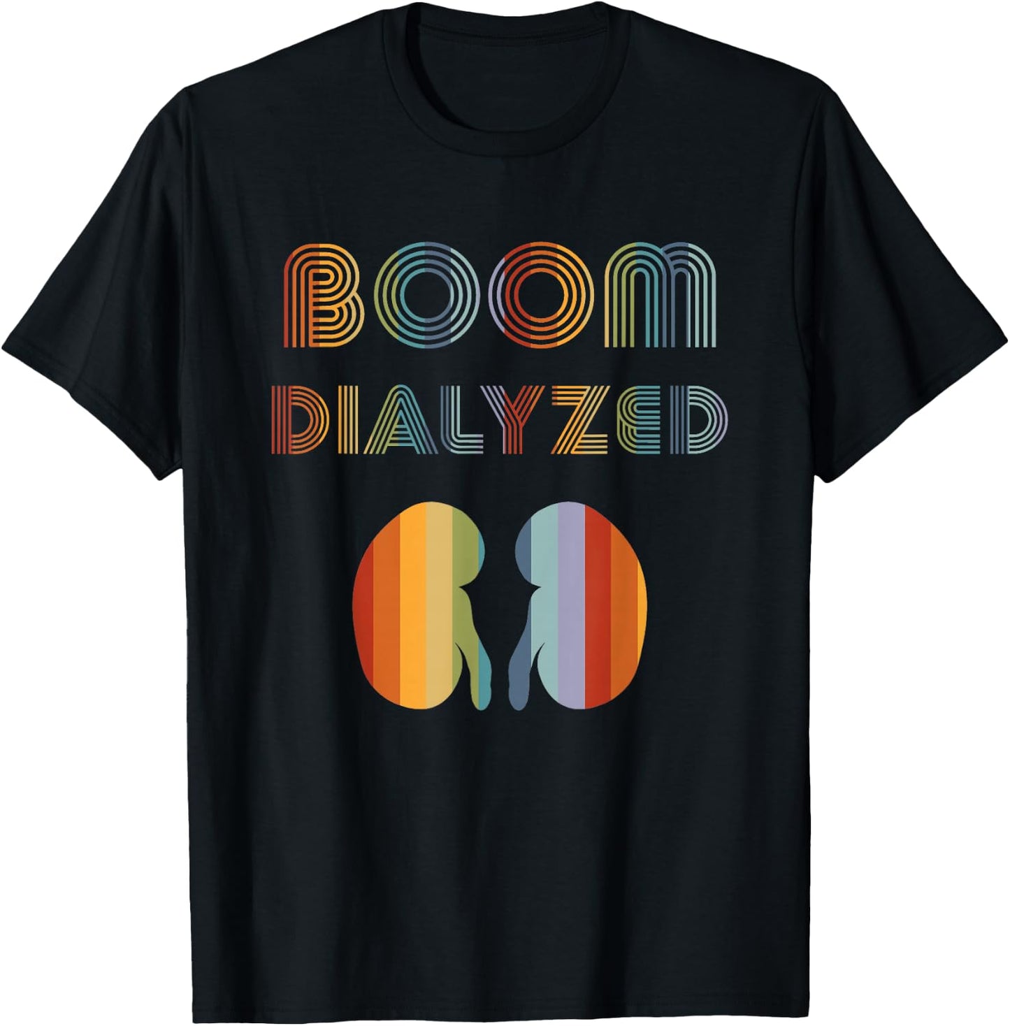 Dialysis Shirts Women Boom Dialyzed Tech Dialysis Patient T-Shirt - T-Shirt | Black
