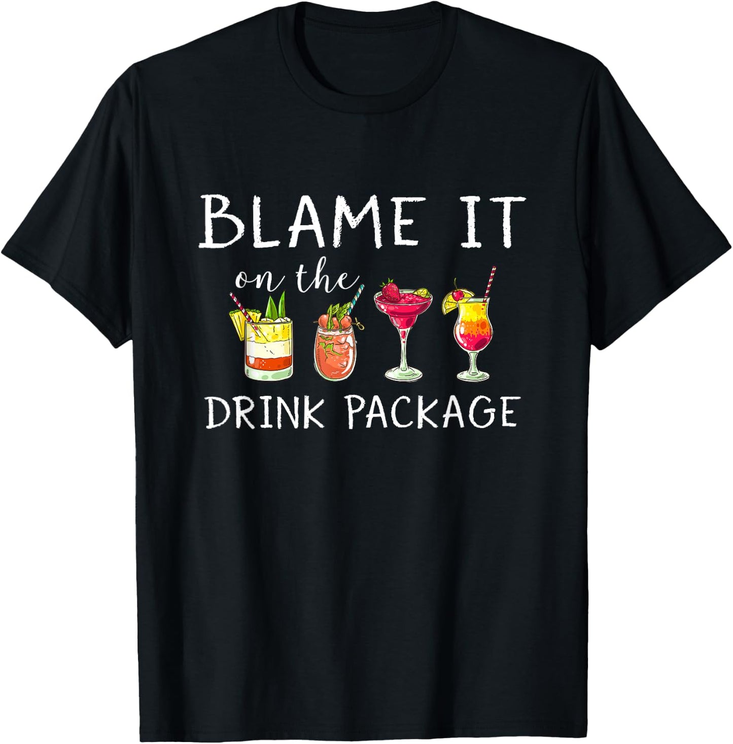 Funny Cruise Shirt 2024 Blame It On The Drink Package T-Shirt - T-Shirt | Black