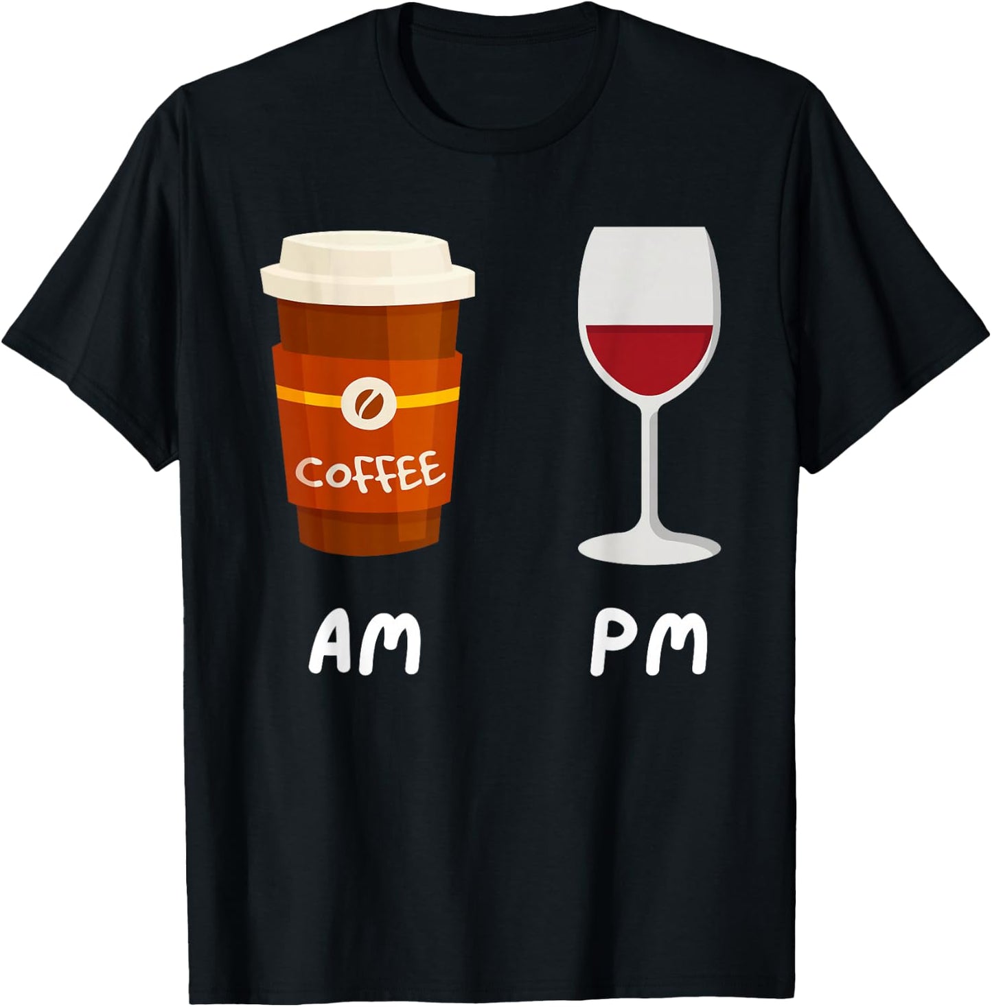 Am Coffee Pm Wine - Coffee Lover Caffeine Wine Drinker T-Shirt - T-Shirt | Black