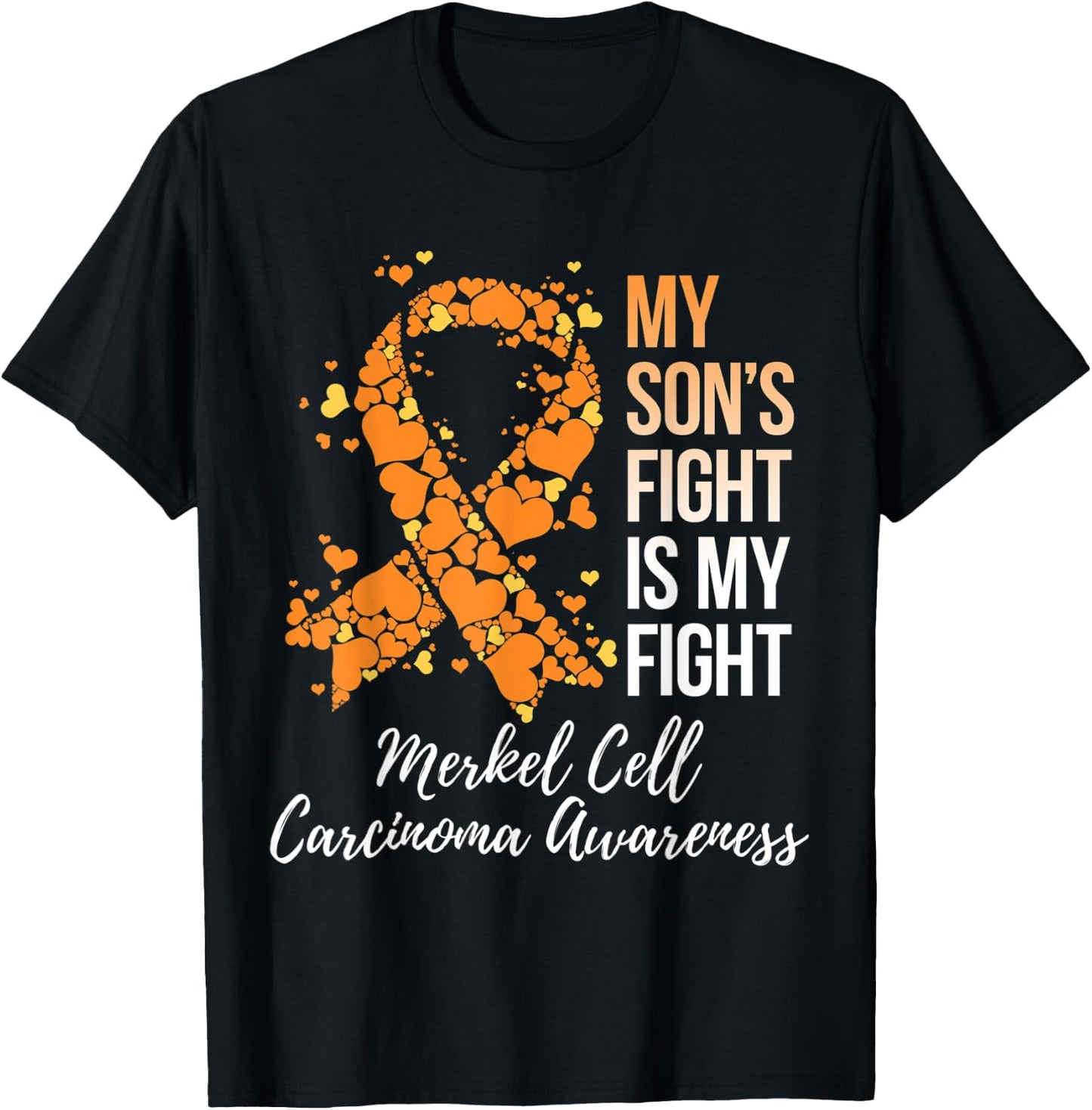 My Son’s Fight Is My Fight Merkel Cell Carcinoma Awareness T-Shirt - T-Shirt | Black