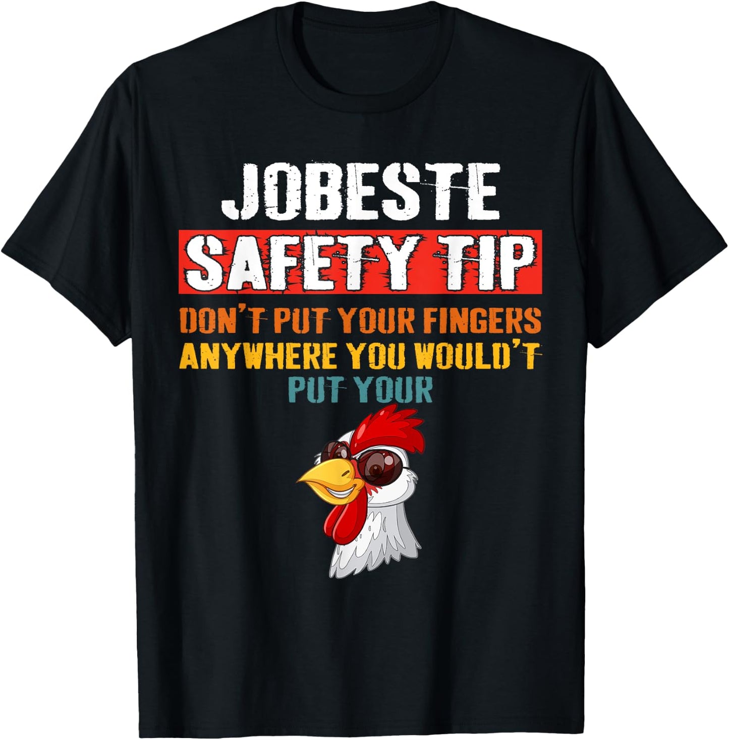 Jobsite Safety funny Tip Don't Put Your Fingers retro design T-Shirt - T-Shirt | Black