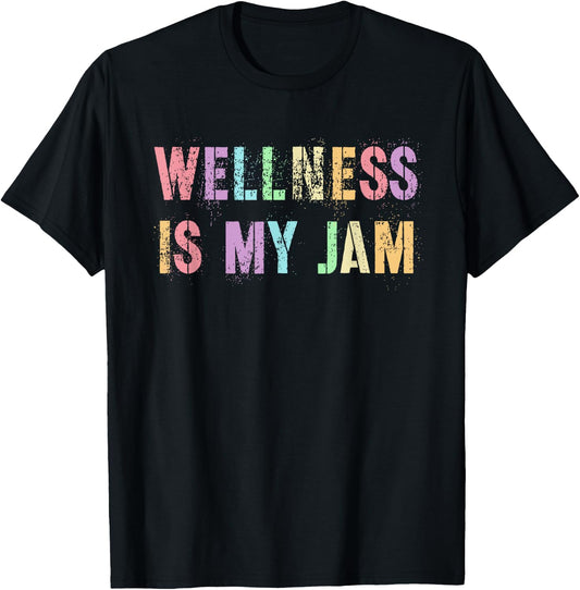 Funny WELLNESS IS MY JAM Health Guy Nurse Trainer Life Yoga T-Shirt - T-Shirt | Black