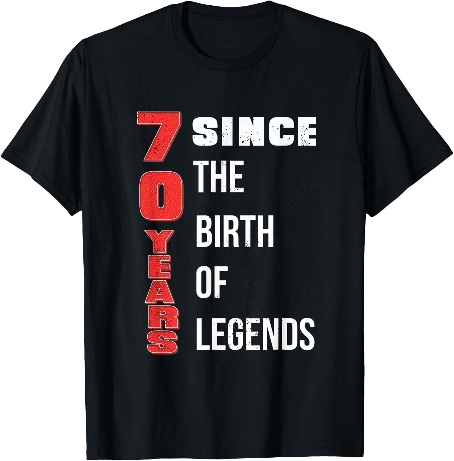 70th Happy Birthday 70 Years Old Legends Bday Born Party T-Shirt - T-Shirt | Black