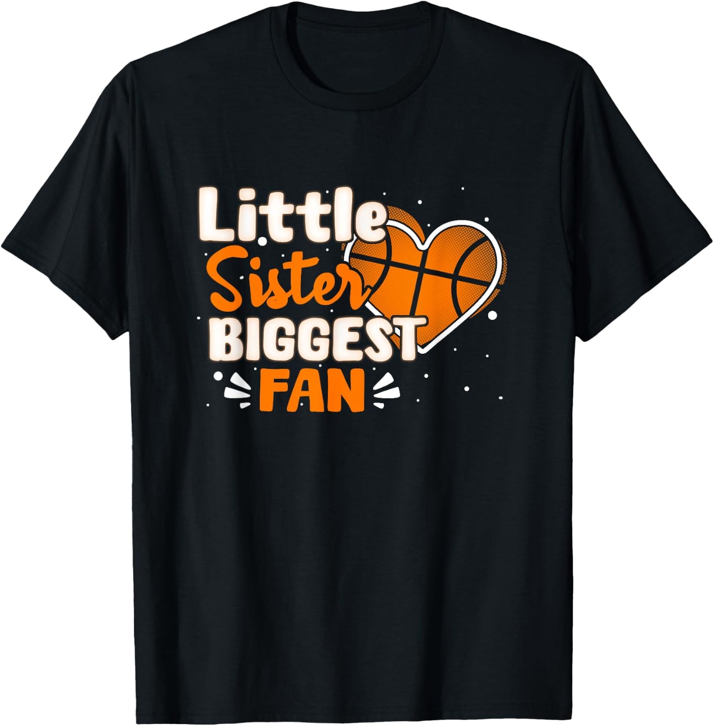 Funny Little Sister Biggest Fan Basketball Lovers Fans Girls T-Shirt - T-Shirt | Black