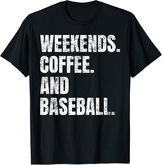 Weekends Coffee And Baseball Retro Fan Baseball Lovers Funny T-Shirt - T-Shirt | Black