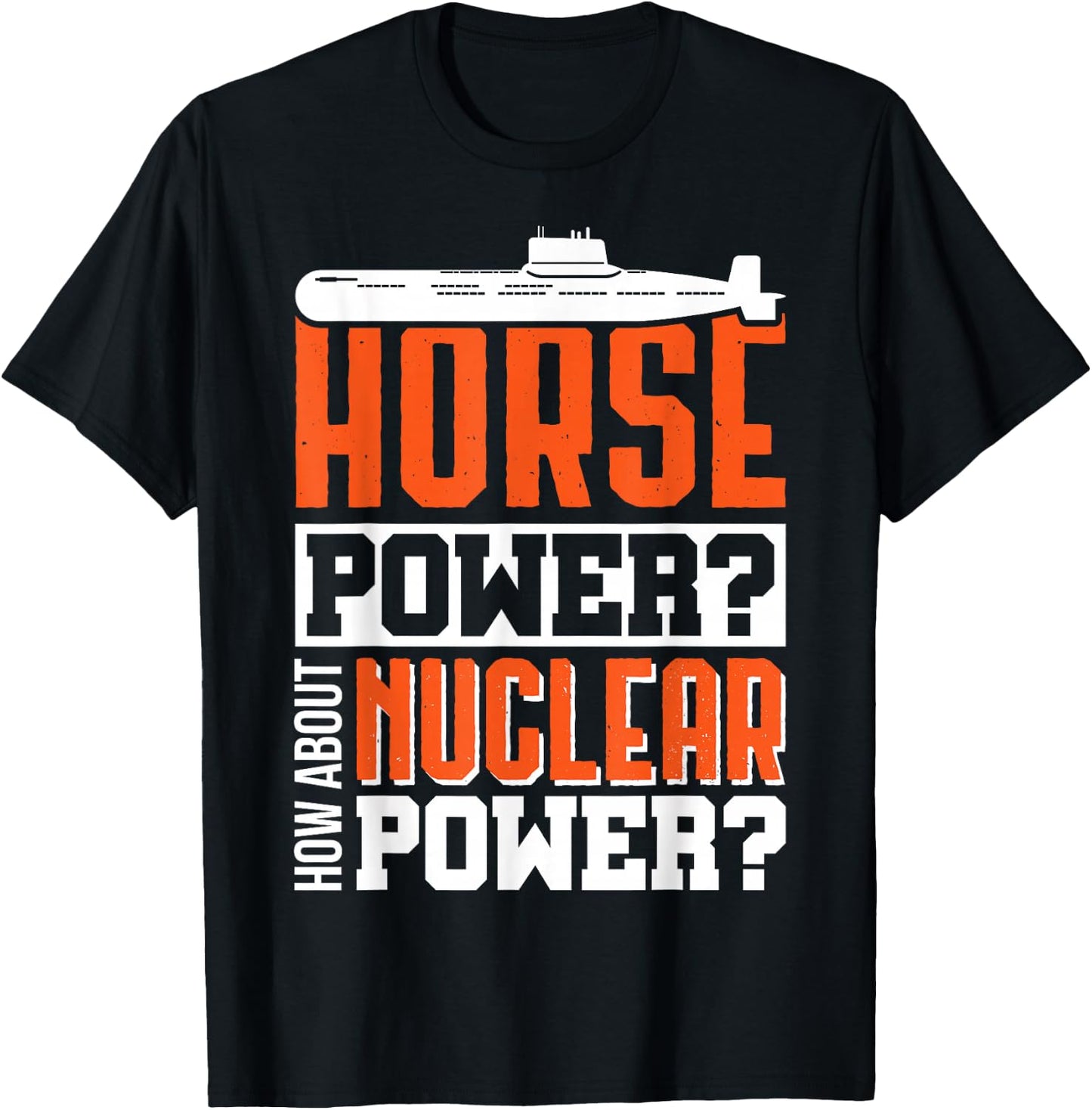 Military US submarine performance nuclear fun shirt T-Shirt - T-Shirt | Black