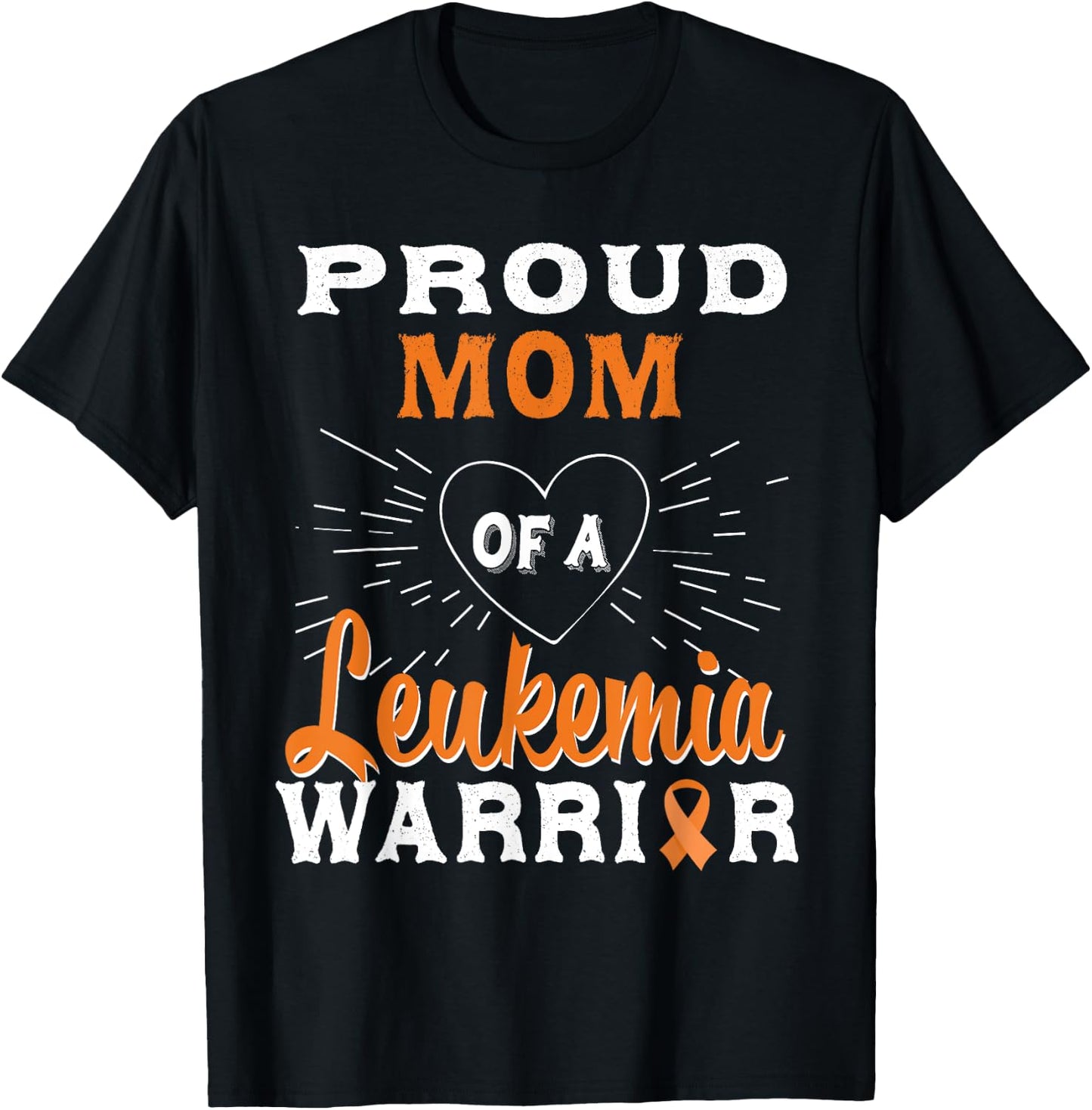 Proud Mom Of A Leukemia Warrior Awareness T-Shirt - T-Shirt | Black