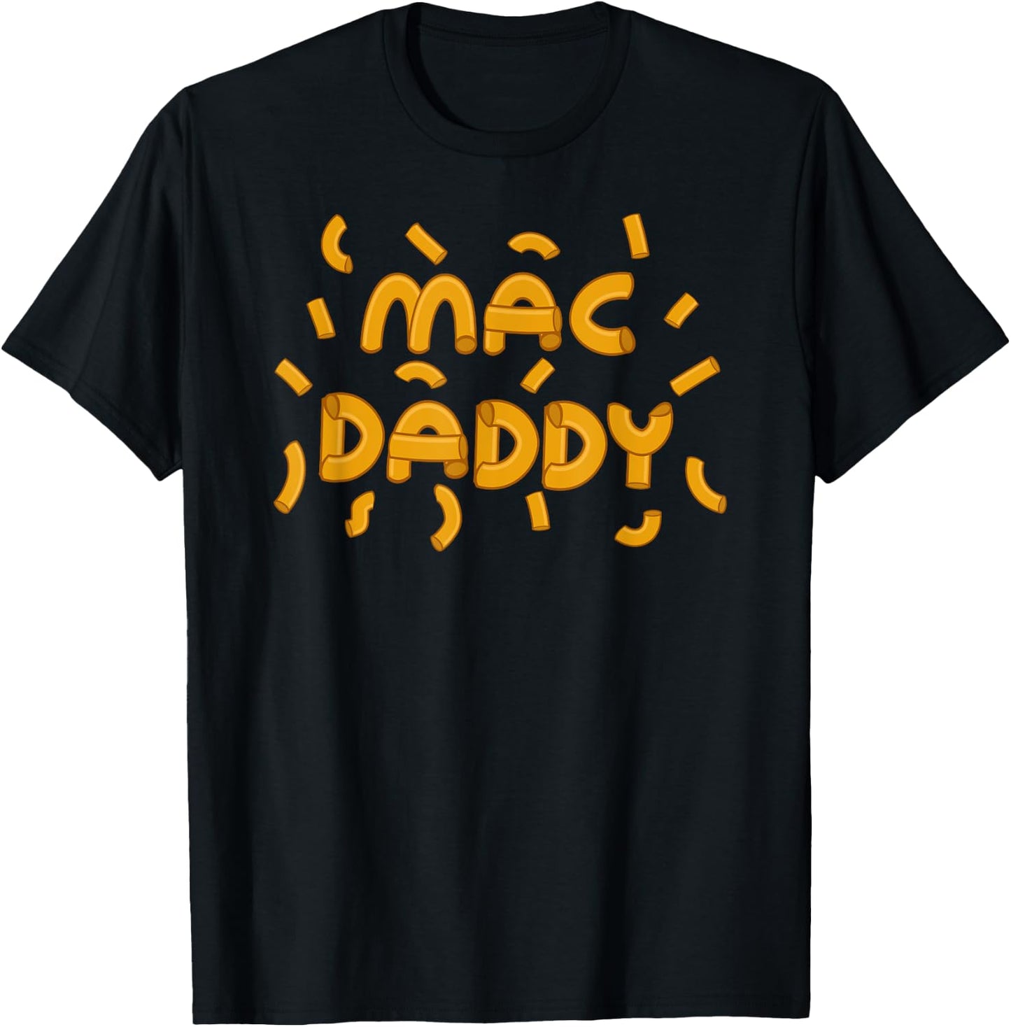 Mac Daddy | Cool Cheesy Noodle Fans Funny Father's Day Gift T-Shirt - T-Shirt | Black