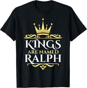 Kings Are Named Ralph T-Shirt - T-Shirt | Black
