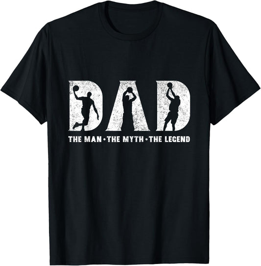 Basketball Dad The Man The Myth The Legend Father's Day T-Shirt - T-Shirt | Black