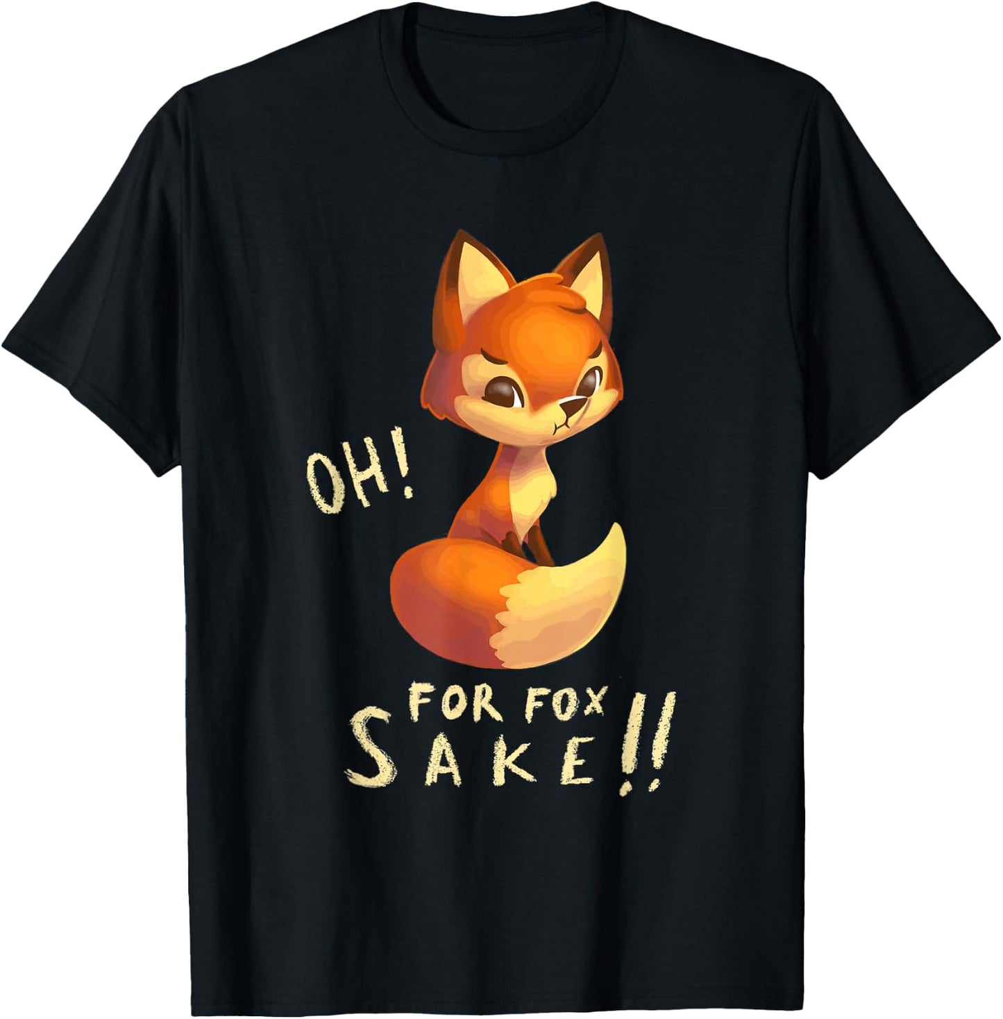 Funny, Oh For Fox Sake Sarcastic Pun Joke T-Shirt - T-Shirt | Black
