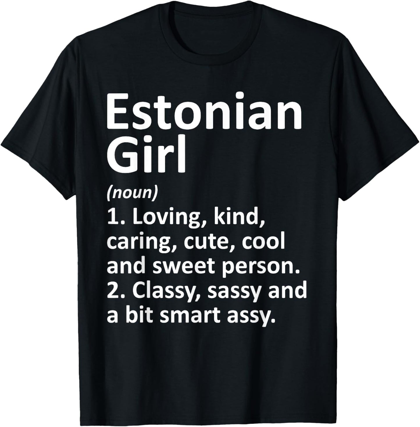 ESTONIAN GIRL ESTONIA Gift Funny Country Home Roots Descent T-Shirt - T-Shirt | Black