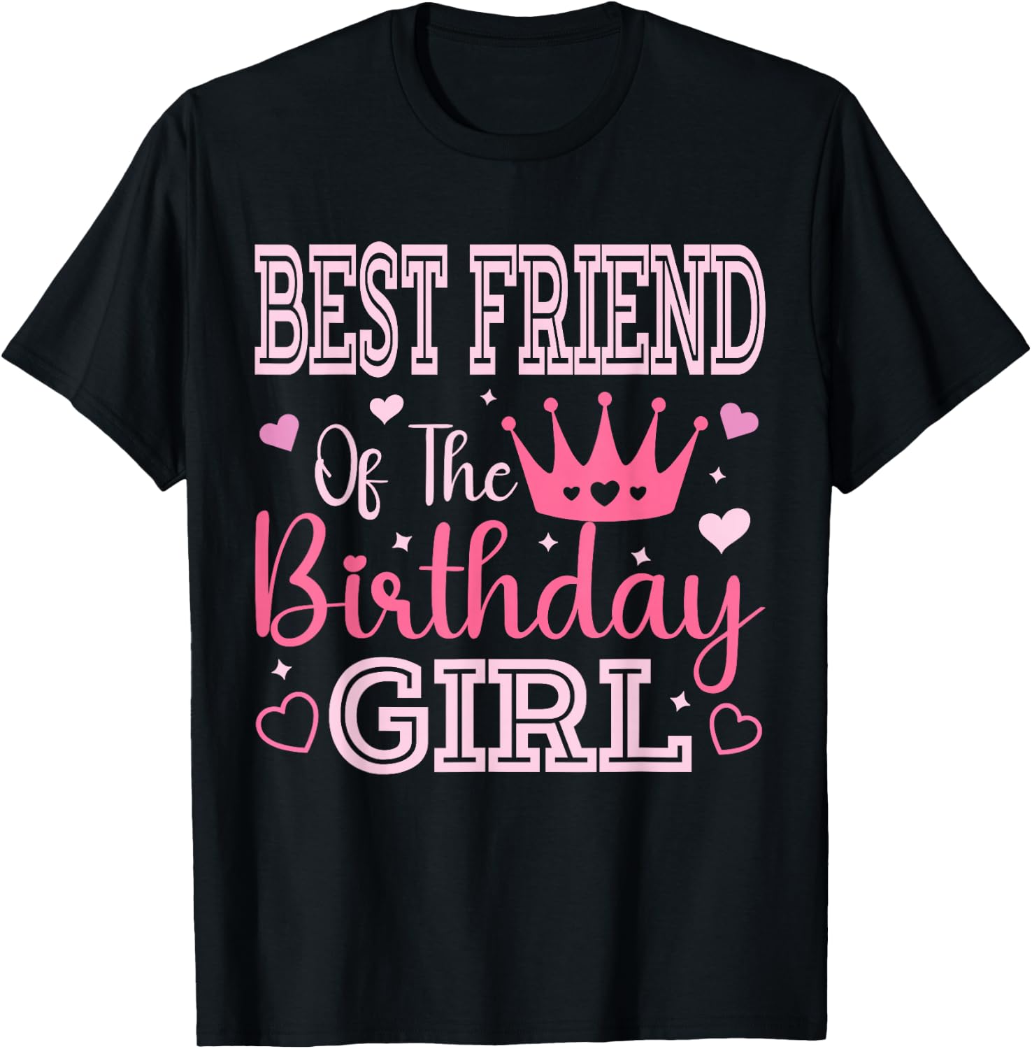 Best Friend of The Birthday Girl Cute Pink Matching Family T-Shirt - T-Shirt | Black