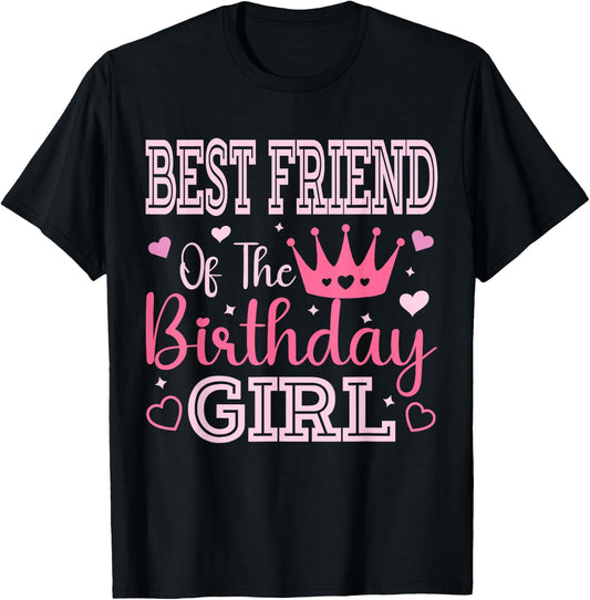 Best Friend of The Birthday Girl Cute Pink Matching Family T-Shirt - T-Shirt | Black