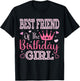 Best Friend of The Birthday Girl Cute Pink Matching Family T-Shirt - T-Shirt | Black