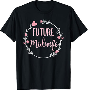 Future Midwife Midwives Midwifery Student Gift T-Shirt - T-Shirt | Black