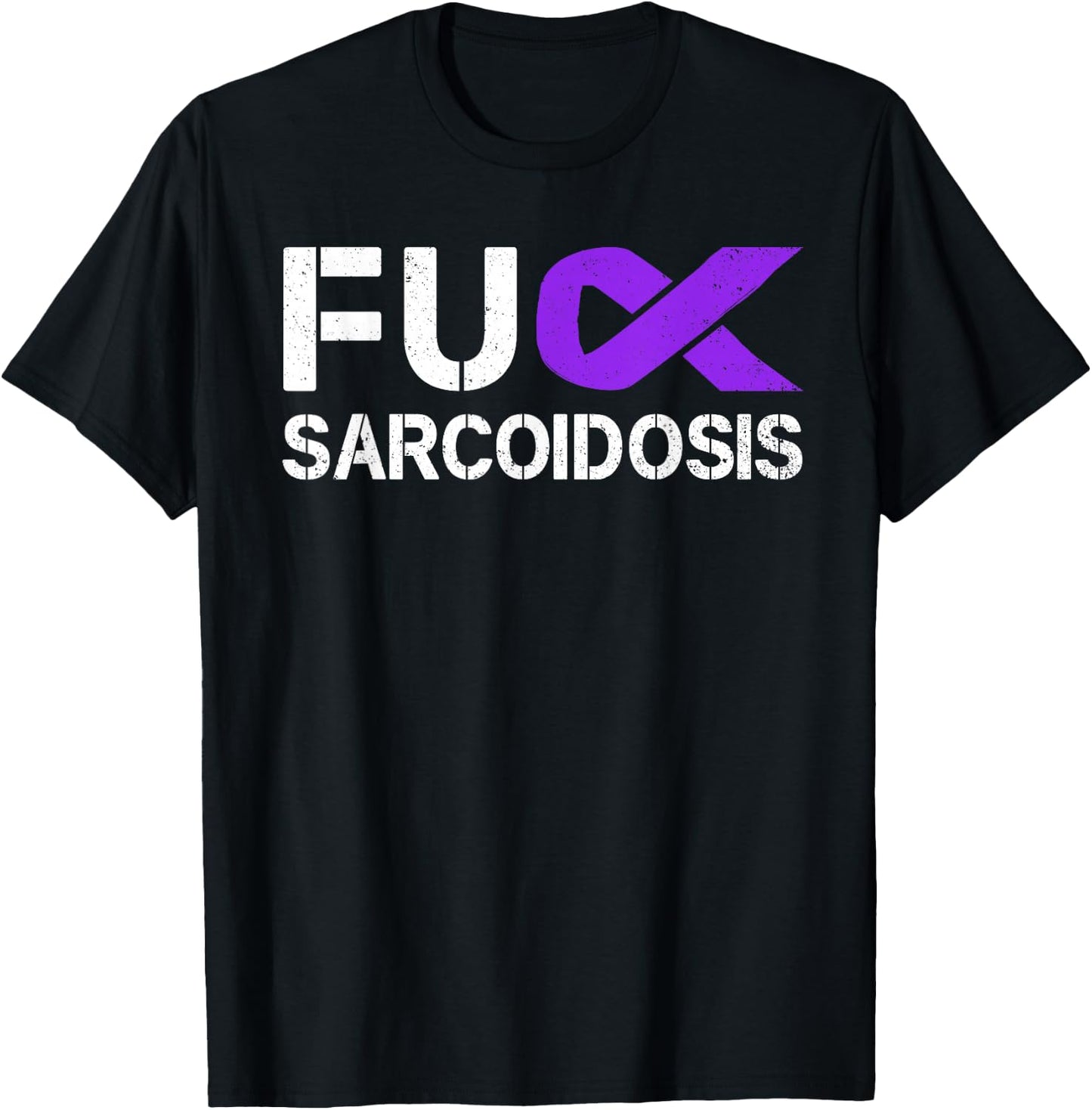Fuck FU Sarcoidosis Awareness Month Purple Ribbon Support T-Shirt - T-Shirt | Black