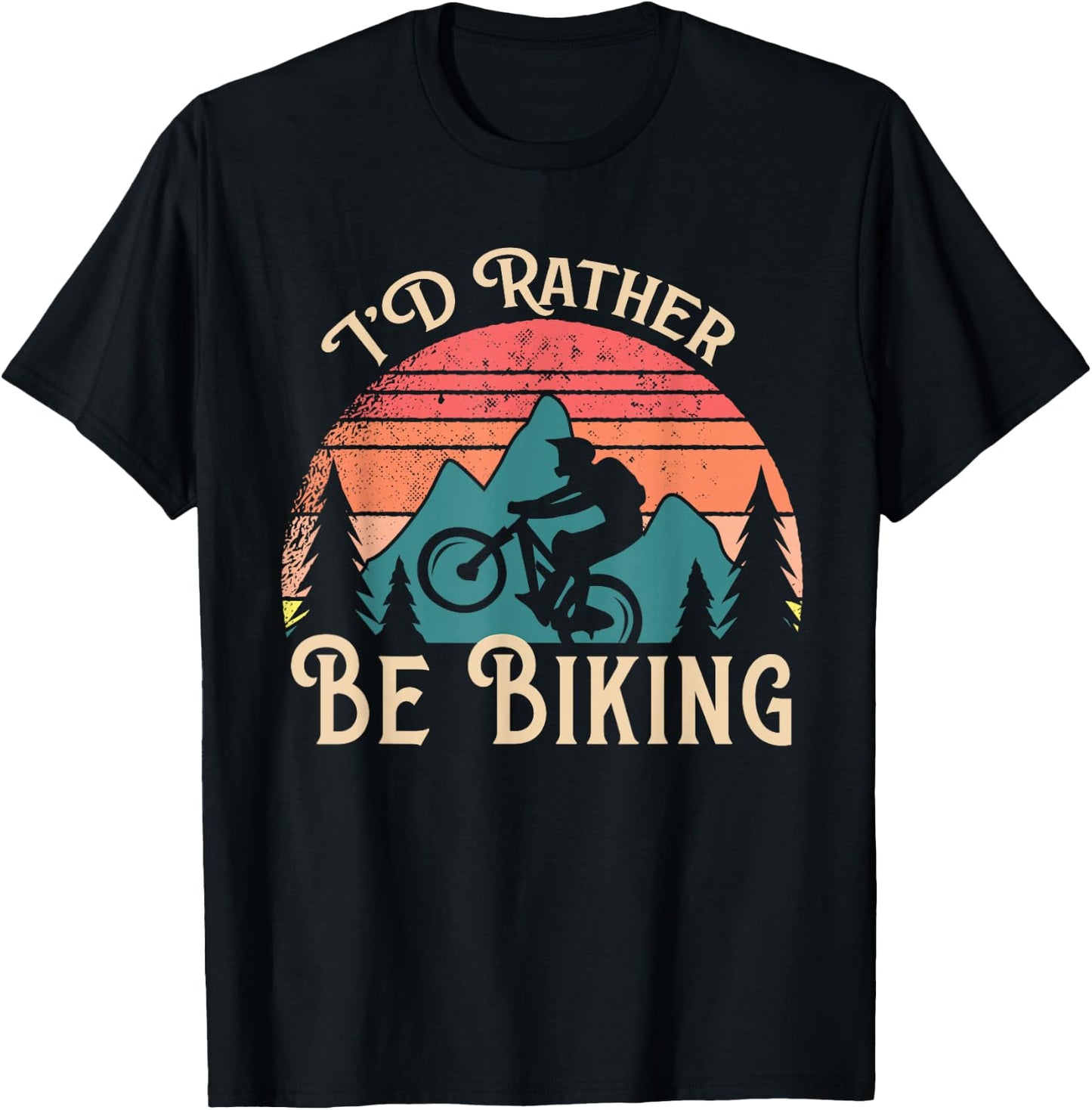 Mountain Bike Cycling Bicycle Id Rather Be Biking T-Shirt - T-Shirt | Black