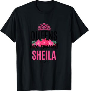 Queens Are Named Sheila Gift Pink Flower Custom Name B-Day T-Shirt - T-Shirt | Black