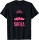 Queens Are Named Sheila Gift Pink Flower Custom Name B-Day T-Shirt - T-Shirt | Black
