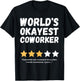 Fun Humorous Birthday Christmas Celebration Gift World's Okayest Coworker Funny Gag , Small, Black T-Shirt - T-Shirt | Black