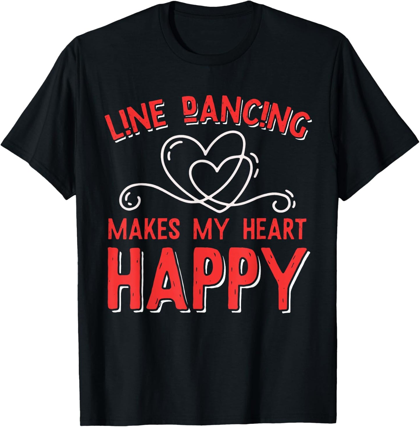 Line Dancing Makes My Heart Happy Line Dance T-Shirt - T-Shirt | Black