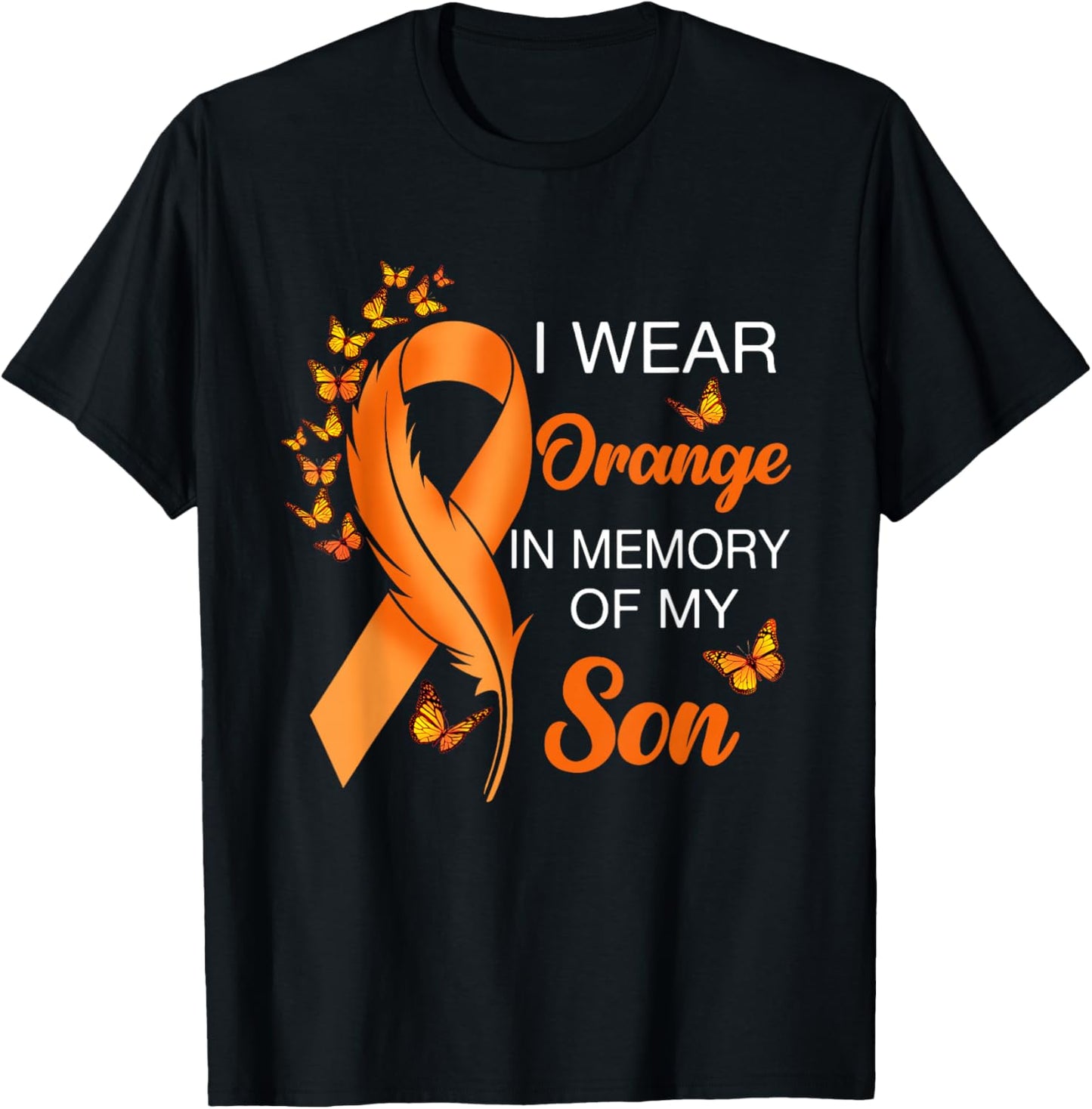I Wear Orange In Memory Of My Son Leukemia Awareness Cancer T-Shirt - T-Shirt | Black